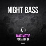 cover: Wax Motif - Forsaken