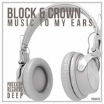 cover: Block & Crown - Music To My Ears