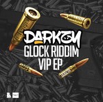 cover: Darkzy - Glock Riddim (VIP)