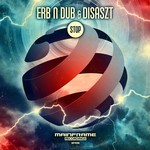 cover: Erb N Dub & Disaszt - Stop