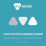 cover: Luke Santos|Marcelo Vasami - Mesmerizing / Trancendence