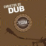 cover: Christos Dc - Tessera Dub