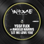 cover: Angelo Harris|Yssf Flex - Let Me Love You