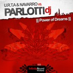 cover: Navarro|Parlotti Dj|Urta - Power Of Dreams