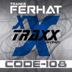 cover: Trance Ferhat - Code-108