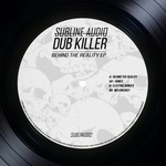 cover: Dub Killer - Behind The Reality EP