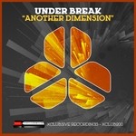 cover: Under Break - Another Dimension