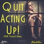 cover: Blacklitez - Quit Acting Up