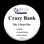 cover: Crazy Bank - The 2 Step Files