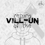 cover: Vill-un - Return Of The Vill-un