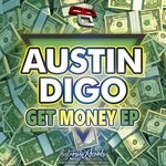 cover: Austin Digo - Get Money