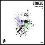 cover: Stoked - Carpe Noctem EP