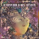 cover: Altruism|Burn In Noise|Outsiders - Consciousness