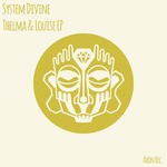 cover: System Divine - Thelma & Louise