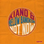 cover: Kiano & Below Bangkok - Not Now