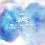 cover: Asten - The Only Important Is Follow Your Heart