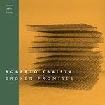 cover: Roberto Traista - Broken Promises