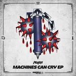 cover: Mvrda - Machines Can Cry EP