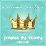 cover: Ultimate Rejects|X-change - Kings In Town