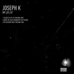 cover: Joseph K - My Life EP