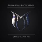 cover: Roman Messer & Betsie Larkin - Unite (Full Fire Mix)