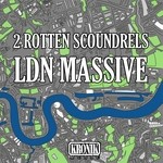 cover: 2 Rotten Scoundrels - LDN Massive