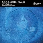 cover: Asr & Justin Blanc - My Love 4 U