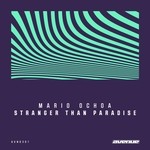 cover: Mario Ochoa - Stranger Than Paradise