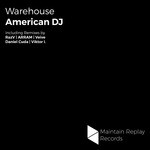 cover: American Dj - Warehouse (The Remixes)