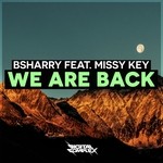 cover: Bsharry|Missy Key - We Are Back