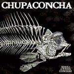 cover: Chupaconcha - MMXI Annus Conchae