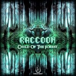 cover: Raccoon - Child Of The Forest