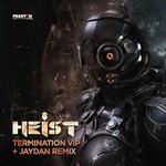 cover: Heist - Termination