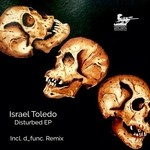 cover: Israel Toledo - Disturbed EP