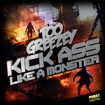 cover: Too Greezey - Kick Ass/Like A Monster