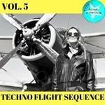 cover: Corey Biggs|Merlin|Nino Bellemo|Rockstar|Yakuza Sound Machine - Techno Flight Sequence Vol 5