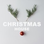 cover: Various - Christmas House