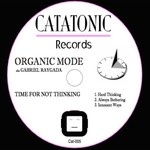 cover: Organic Mode - Time For Not Thinking