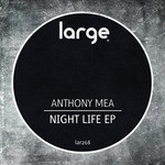 cover: Anthony Mea - Night Life EP