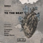 cover: Lowerzone|Mith|Rud|Sergio Murcia|Vision2 - To The Beat