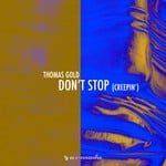 cover: Thomas Gold - Don't Stop (Creepin')