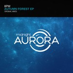 cover: 8pm - Autumn Forest EP