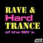 cover: Various - Rave & Hardtrance Of The 90's