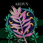 cover: Ardyn - Bloom EP