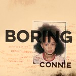 cover: Connie Constance - Boring Connie (Explicit)