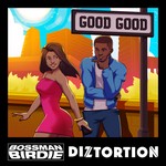 cover: Diztortion - Good Good