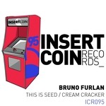 cover: Bruno Furlan - This Is Seed/Cream Cracker