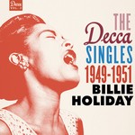 cover: Billie Holiday - The Decca Singles Vol 2: 1949-1951