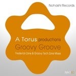 cover: A Torus|Toru S - Groovy Groove (Frederick Zone & Groovy Tech Zone Mixes)