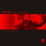 cover: Mot3k - Mind Machine EP